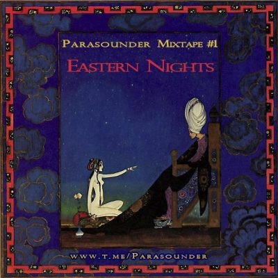 Mixtape: Eastern Nights #1
