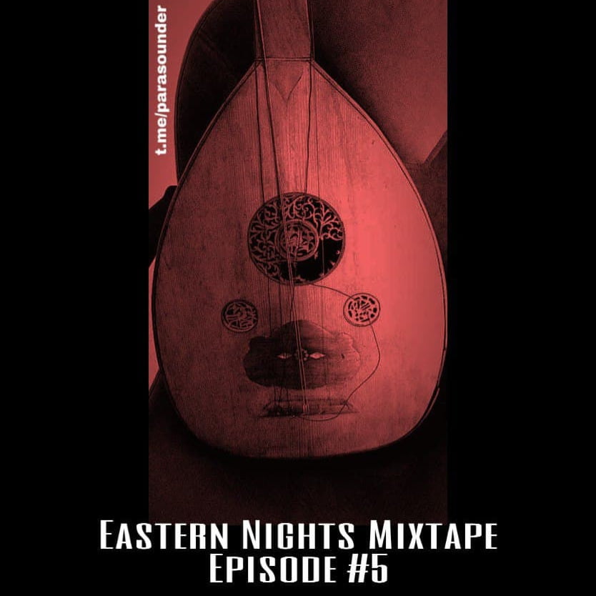 Mixtape: Eastern Nights #5