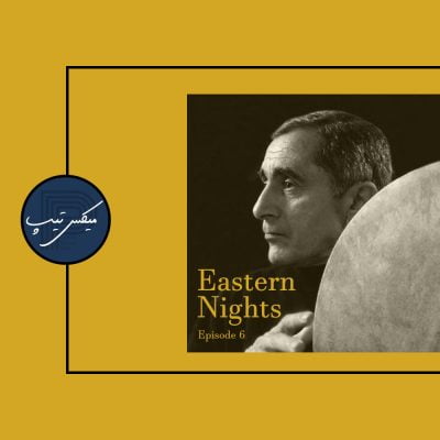 Mixtape: Eastern Nights #6