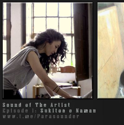 Sound of the Artist | Episode 1: Sukitoa o Namau